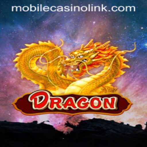 Explore the Magic of 'Dragon' in Mobile Casino Gaming