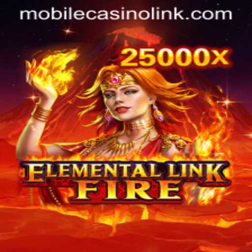 Exploring ElementalLinkFire: A Thrilling Journey into MobileCasino Gaming