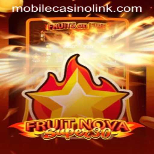 Discover FruitrNovaSupe30: A Mobile Casino Game Revolution
